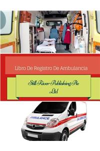 Libro De Registro De Ambulancia