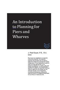 Introduction to Planning for Piers and Wharves