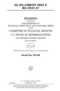 H.R. 3425--Community Choice in Real Estate ACT