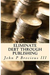 Eliminate Debt Through Publishing