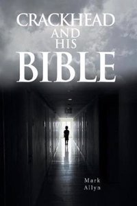 Crackhead and His Bible