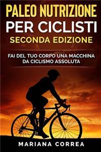 PALEO NUTRIZIONE PER CICLISTi SECONDA EDIZIONE