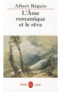 L AME Romantique Et Le Reve Essais...