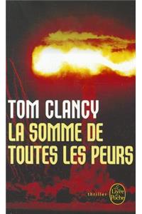 La Somme de Toutes Les Peurs