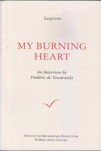 My Burning Heart [Paperback] Satprem