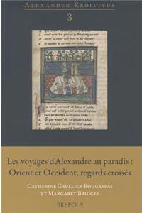 Les Voyages d'Alexandre Au Paradis