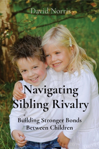 Navigating Sibling Rivalry