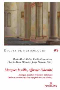 Marquer la ville, affirmer l'identite