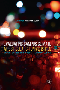 Evaluating Campus Climate at Us Research Universities