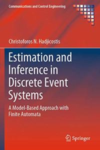 Estimation and Inference in Discrete Event Systems