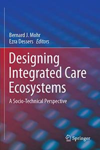 Designing Integrated Care Ecosystems