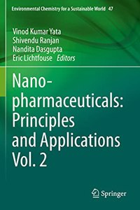 Nanopharmaceuticals: Principles and Applications Vol. 2