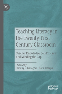 Teaching Literacy in the Twenty-First Century Classroom