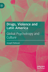 Drugs, Violence and Latin America