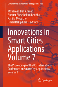 Innovations in Smart Cities Applications Volume 7