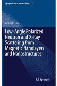 Low-Angle Polarized Neutron and X-Ray Scattering from Magnetic Nanolayers and Nanostructures