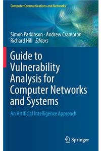 Guide to Vulnerability Analysis for Computer Networks and Systems