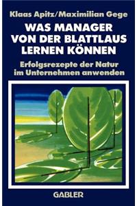 Was Manager Von Der Blattlaus Lernen Können