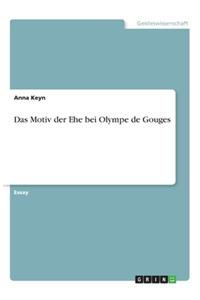 Motiv der Ehe bei Olympe de Gouges