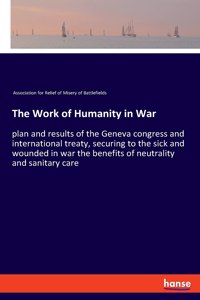 Work of Humanity in War