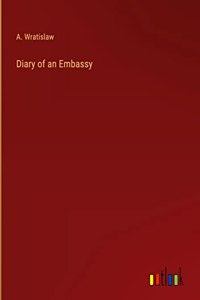 Diary of an Embassy