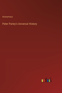 Peter Parley's Universal History