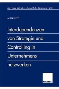 Interdependenzen von Strategie und Controlling in Unternehmensnetzwerken