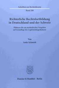 Richterliche Rechtsfortbildung in Deutschland Und Der Schweiz
