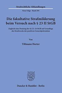 Die Fakultative Strafmilderung Beim Versuch Nach 23 II Stgb