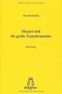 Mozart Und Die Große Transformation