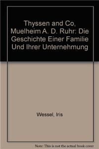 Thyssen and Co, Muelheim A. D. Ruhr