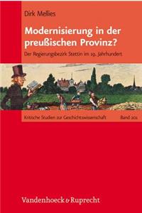Modernisierung in der preußischen Provinz?