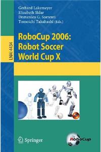 Robocup 2006: Robot Soccer World Cup X