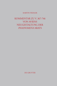 Kommentar Zu V. 367-746 Von Aviens Neugestaltung Der Phainomena Arats