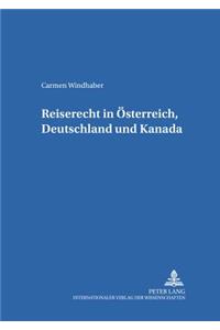 Reiserecht in Oesterreich, Deutschland Und Kanada