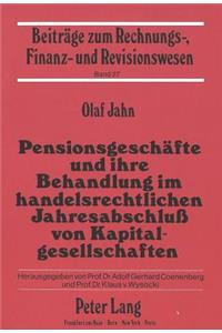 Pensionsgeschaefte und ihre Behandlung im handelsrechtlichen Jahresabschlu von Kapitalgesellschaften