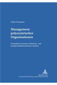 Management Polyzentrischer Organisationen