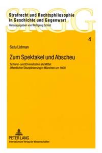 Zum Spektakel Und Abscheu