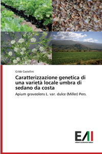 Caratterizzazione genetica di una varietà locale umbra di sedano da costa