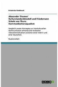 Alexander Thomas' Kulturstandardmodell und Friedemann Schulz von Thuns Kommunikationsquadrat