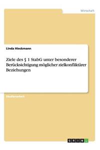 Ziele des § 1 StabG unter besonderer Berücksichtigung möglicher zielkonfliktärer Beziehungen