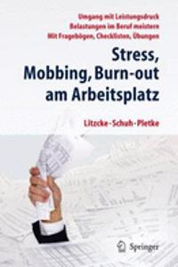Stress, Mobbing Und Burn-Out Am Arbeitsplatz