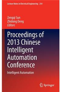 Proceedings of 2013 Chinese Intelligent Automation Conference