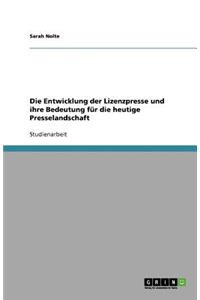 Die Entwicklung der Lizenzpresse und ihre Bedeutung für die heutige Presselandschaft