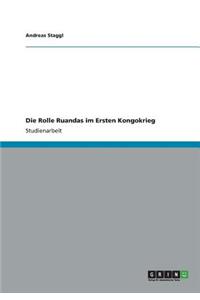 Die Rolle Ruandas im Ersten Kongokrieg