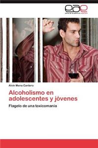 Alcoholismo En Adolescentes y Jovenes