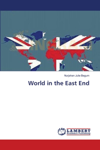 World in the East End