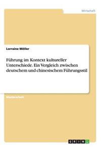 Führung im Kontext kultureller Unterschiede. Ein Vergleich zwischen deutschem und chinesischem Führungsstil