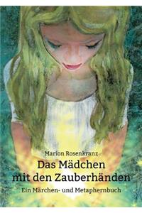 Das Mädchen mit den Zauberhänden
