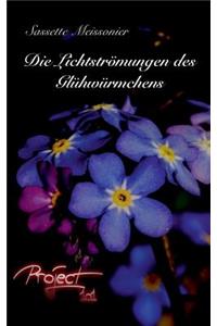 Die Lichtströmungen des Glühwürmchens